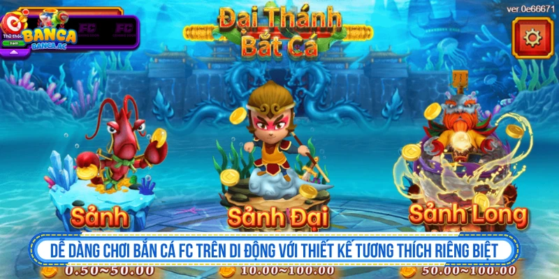 Dễ dàng chơi bắn cá FC trên Di Động với thiết kế tương thích riêng biệt